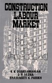 Construction Labour Market: A Study in Ahmedabad (eBook, ePUB)