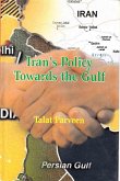 Iran's Policy Towards the Gulf (eBook, ePUB) Iran's Policy Towards the Gulf (eBook, ePUB)