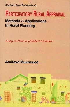 Participatory Rural Appraisal: Methods and Applications in Rural Planning (Essays in Honour of Robert Chambers) (Studies in Rural Participation Series-5) (eBook, ePUB) - Mukherjee, Amitava