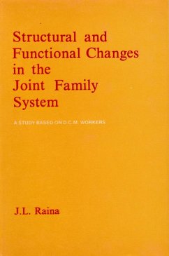 Structural and Functional Changes in the Joint Family System (A Study based on D.C.M. Workers) (eBook, ePUB) - Raina, J. L.
