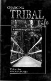 Changing Tribal Life (A Socio-Philosophical Perspective) (eBook, ePUB)