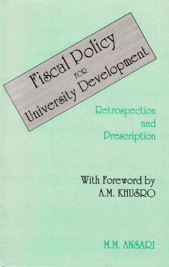 Fiscal Policy for University Development Retrospection and Prescription (eBook, ePUB) - Ansari, M.