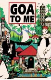 Goa to Me (eBook, ePUB) Goa to Me (eBook, ePUB)