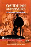 Gandhian Alternative: Nonviolence-in-Action (Gandhian Studies and Peace Research Series-24) (eBook, ePUB) Gandhian Alternative: Nonviolence-in-Action (Gandhian Studies and Peace Research Series-24) (eBook, ePUB)
