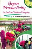 Green Productivity in Small and Medium Enterprises: Environment, Health and Waste Management (eBook, ePUB) Green Productivity in Small and Medium Enterprises: Environment, Health and Waste Management (eBook, ePUB)