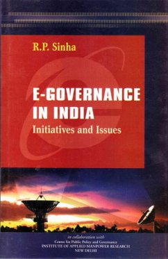 E-Governance in India: Initiatives and Issues (eBook, ePUB) - Sinha, R. P.