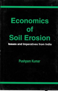 Economics of Soil Erosion: Issues and Imperatives from India (eBook, ePUB) - Kumar, Pushpam
