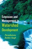 Extension and Management in Watershed Development (eBook, ePUB) Extension and Management in Watershed Development (eBook, ePUB)