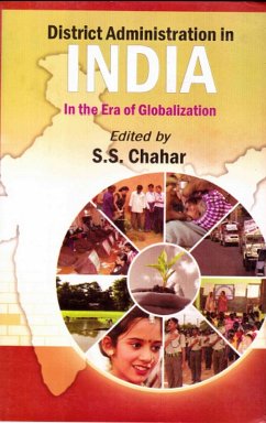 District Administration in India: In the Era of Globalization (eBook, ePUB) - Chahar, S. S.