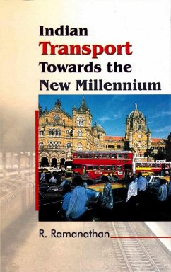 Indian Transport towards the New Millennium: Performance, Analysis and Policy (eBook, ePUB) - Ramanathan, R.