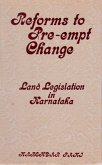 Reforms To Pre-Empt Change Land Legislation In Karnataka (eBook, ePUB) Reforms To Pre-Empt Change Land Legislation In Karnataka (eBook, ePUB)