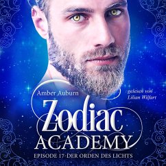 Zodiac Academy, Episode 17 - Der Orden des Lichts (MP3-Download) - Auburn, Amber