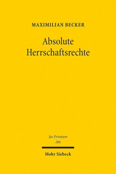 Absolute Herrschaftsrechte (eBook, PDF)