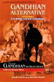 Gandhian Alternative: Towards Gandhian World Order (Gandhian Studies and Peace Research Series-23) (eBook, ePUB) Gandhian Alternative: Towards Gandhian World Order (Gandhian Studies and Peace Research Series-23) (eBook, ePUB)
