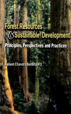 Forest Resources and Sustainable Development: Principles, Perspectives and Practices (eBook, ePUB) - Bebarta, Kailash Chandra