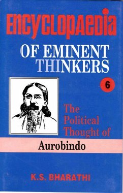 Encyclopaedia of Eminent Thinkers (The Political Thought of Aurobindo) (eBook, ePUB) - Bharathi, K. S.