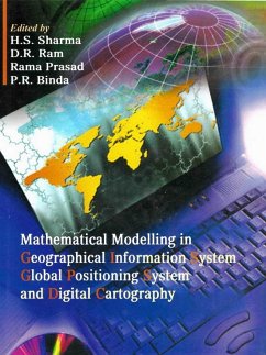 Mathematical Modelling in Geographical Information System, Global Positioning System and Digital Cartography (eBook, ePUB) - H. S. Sharma