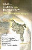 State, Nation and Democracy: Alternative Global Futures (eBook, ePUB) State, Nation and Democracy: Alternative Global Futures (eBook, ePUB)