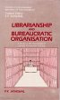 Librarianship and Bureaucratic... - Bild 1