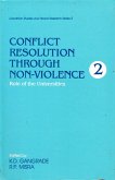 Conflict Resolution through Non-Violence: Role of the Universities (eBook, ePUB) Conflict Resolution through Non-Violence: Role of the Universities (eBook, ePUB)