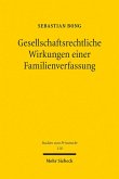 Gesellschaftsrechtliche Wirkungen einer Familienverfassung (eBook, PDF)