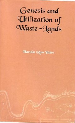 Genesis And Utilisation Of Waste Lands (A Case Study Of Sultanpur District) (eBook, ePUB) - Yadav, Hridai Ram
