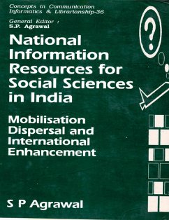 National Information Resources for Social Sciences in India: Mobilisation, Dispersal and International Enhancement (Concepts in Communication Informatics and Librarianship-36) (eBook, ePUB) - Agrawal, S. P.