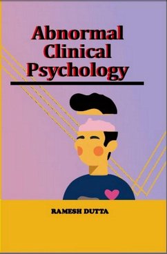 Abnormal Clinical Psychology (eBook, ePUB) - Dutta, Ramesh