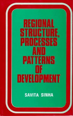 Cover Regional Structure, Processes and Patterns of Development: A case study of the Chota Nagpur Region (eBook, ePUB)