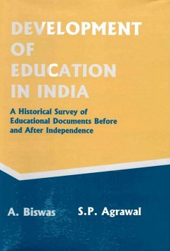 Development of Education in India: A Historical Survey of Educational Documents before and after Independence (eBook, ePUB) - Biswas, A.; Agrawal, S. P.