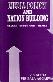 Media Policy and Nation Building: Select Issues and Themes (eBook, ePUB) Media Policy and Nation Building: Select Issues and Themes (eBook, ePUB)
