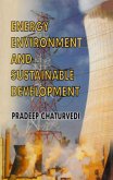 Energy, Environment and Sustainable Development (eBook, ePUB) Energy, Environment and Sustainable Development (eBook, ePUB)
