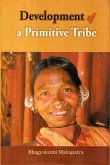 Development of a Primitive Tribe: A Study of Didayis (eBook, ePUB)