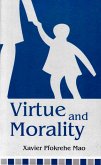 Virtue and Morality (eBook, ePUB) Virtue and Morality (eBook, ePUB)
