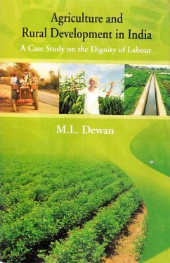 Agriculture and Rural Development in India A Case Study on the Dignity of Labour (eBook, ePUB) - Dewan, M. L.