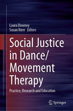 Social Justice in Dance/Movement Therapy (eBook, PDF)