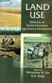 Land Use: Reflection on Spatial Informatics, Agriculture and Development (eBook, ePUB) Land Use: Reflection on Spatial Informatics, Agriculture and Development (eBook, ePUB)