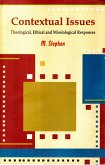 Contextual Issues Theological, Ethical And Missiological Responses (eBook, ePUB) Contextual Issues Theological, Ethical And Missiological Responses (eBook, ePUB)