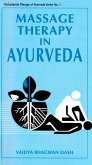 Massage Therapy in Ayurveda (Pancakarma Therapy of Ayurveda Series No. 1) (eBook, ePUB) Massage Therapy in Ayurveda (Pancakarma Therapy of Ayurveda Series No. 1) (eBook, ePUB)