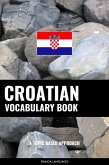 Croatian Vocabulary Book (eBook, ePUB) Croatian Vocabulary Book (eBook, ePUB)