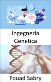 Ingegneria Genetica (eBook, ePUB)