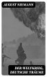 Der Weltkrieg, Deutsche Träume (eBook,... - Bild 1