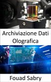 Archiviazione Dati Olografica (eBook, ePUB)