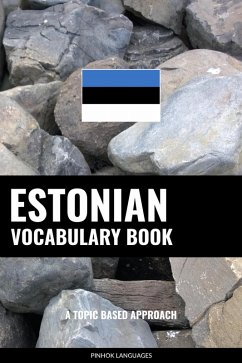 Estonian Vocabulary Book (eBook, ePUB) Estonian Vocabulary Book (eBook, ePUB)