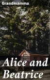 Alice and Beatrice (eBook, ePUB)