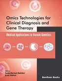 Omics Technologies for Clinical Diagnosis and Gene Therapy: Medical Applications in Human Genetics (eBook, ePUB)