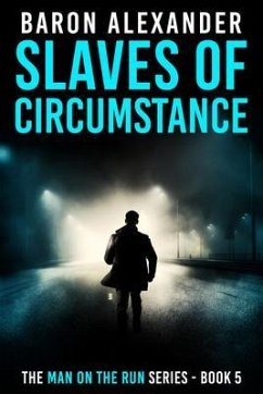 Slaves of Circumstance (eBook, ePUB) - Alexander, Baron