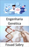 Engenharia Genética (eBook, ePUB)