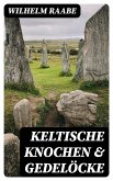 Keltische Knochen & Gedelöcke (eBook, ePUB)