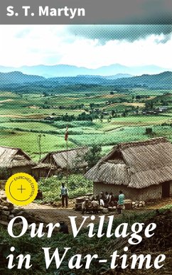 Cover Our Village in War-time (eBook, ePUB)